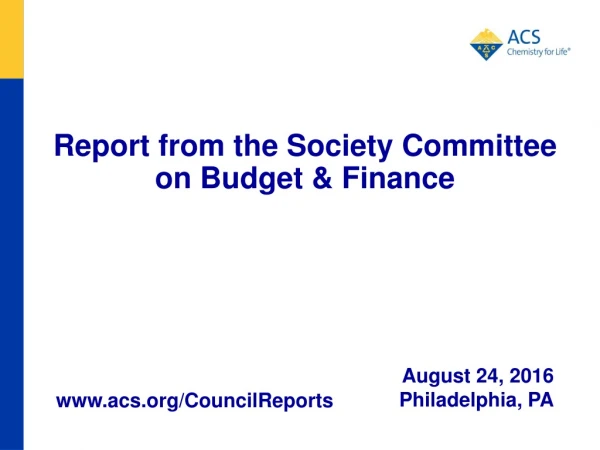 Report from the Society Committee on Budget &amp; Finance