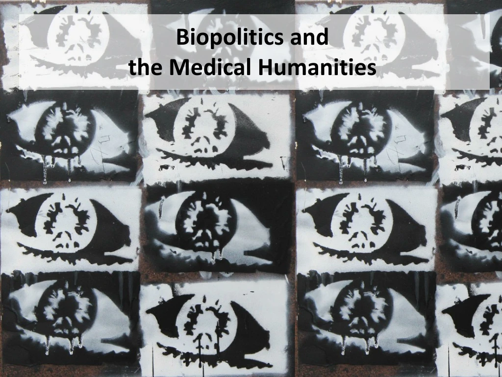 biopolitics and the medical humanities