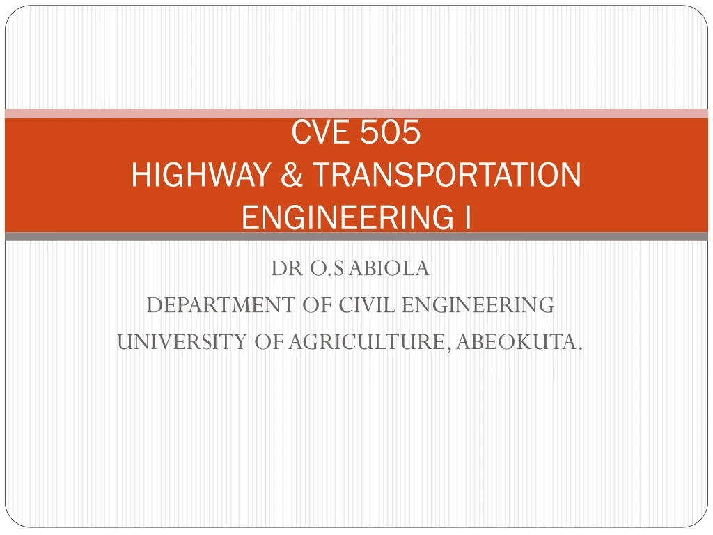 cve 505 highway transportation engineering i
