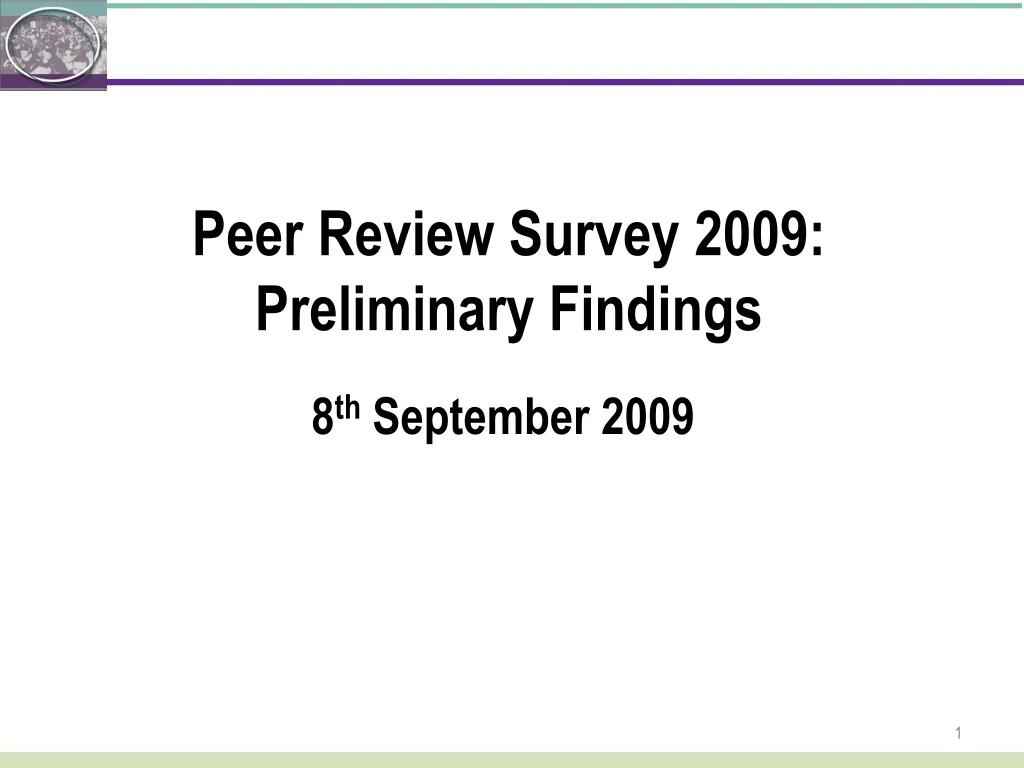 peer review survey 2009 preliminary findings