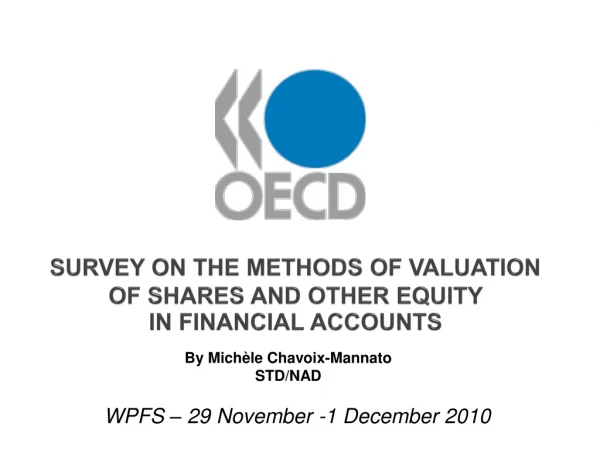 Survey on the Methods of Valuation  of Shares and other Equity  in Financial Accounts