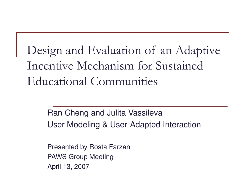 design and evaluation of an adaptive incentive mechanism for sustained educational communities