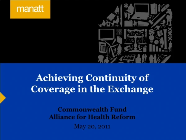 Achieving Continuity of Coverage in the Exchange Commonwealth Fund Alliance for Health Reform
