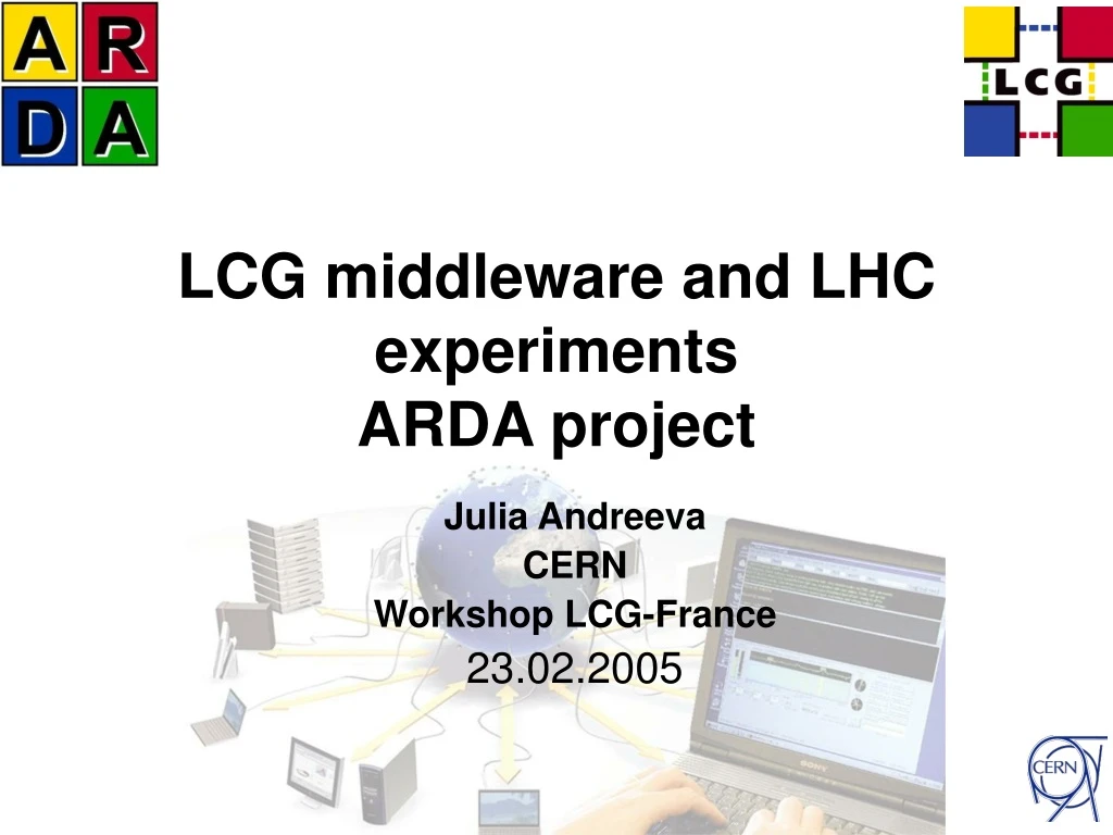 lcg middleware and lhc experiments arda project
