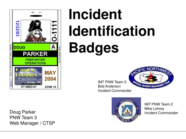 Incident Identification Badges