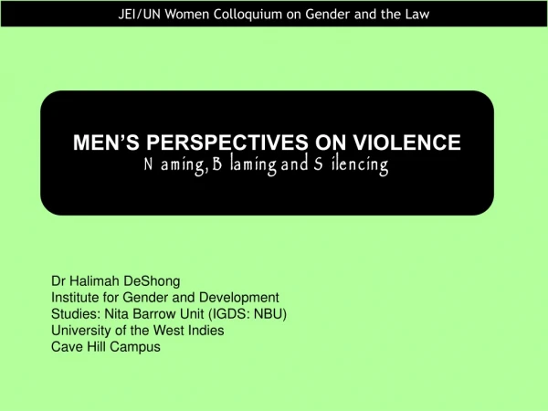 Dr Halimah DeShong Institute for Gender and Development Studies: Nita Barrow Unit (IGDS: NBU)