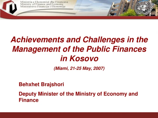 Achievements and Challenges in the Management of the Public Finances in Kosovo