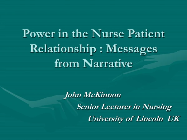 Power in the Nurse Patient Relationship : Messages from Narrative