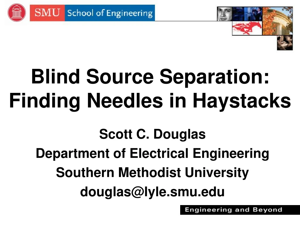 blind source separation finding needles in haystacks