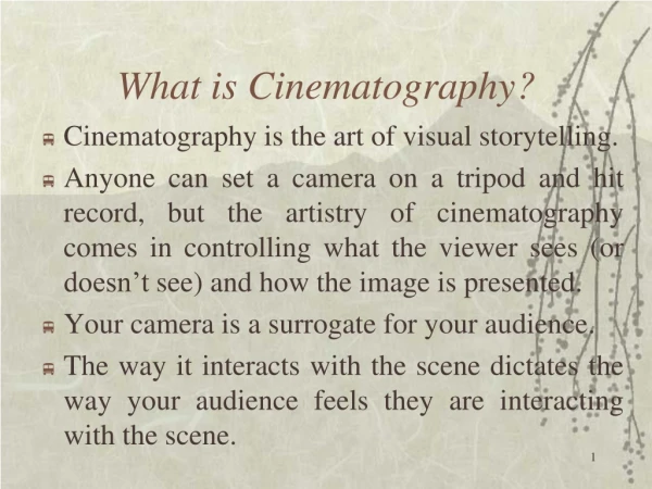 What is  Cinematography ?