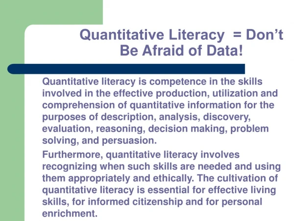 Quantitative Literacy  = Don’t Be Afraid of Data!