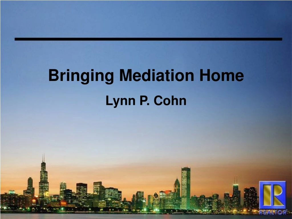 bringing mediation home lynn p cohn