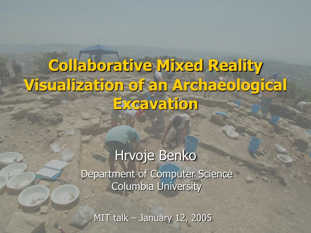 collaborative mixed reality visualization of an archaeological excavation