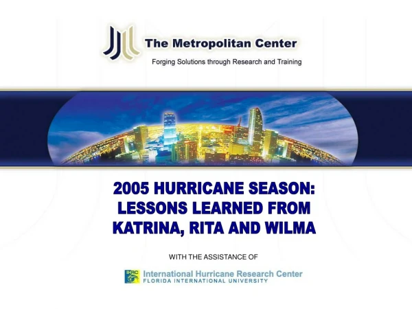 2005 HURRICANE SEASON: LESSONS LEARNED FROM KATRINA, RITA AND WILMA