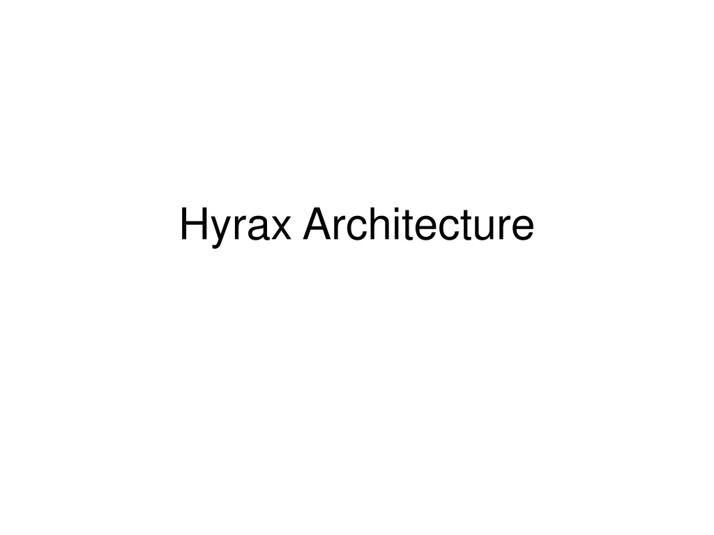 hyrax architecture