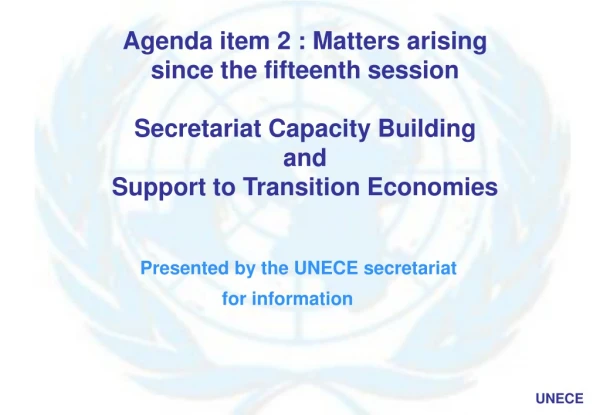 Presented by the UNECE secretariat  for information
