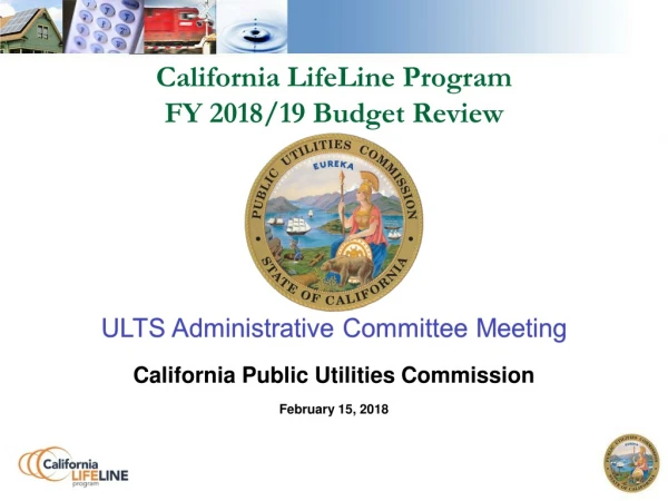 California LifeLine Program FY 2018/19 Budget Review