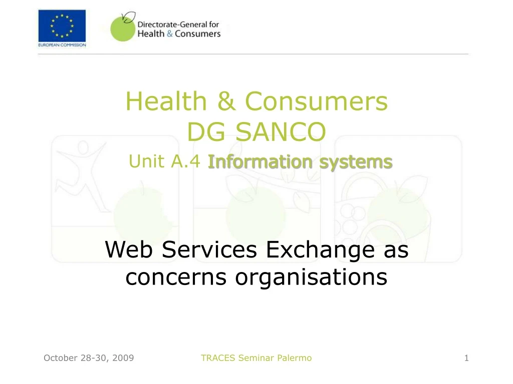 health consumers dg sanco unit a 4 information systems