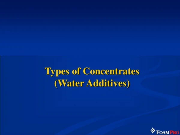 Types of Concentrates (Water Additives)