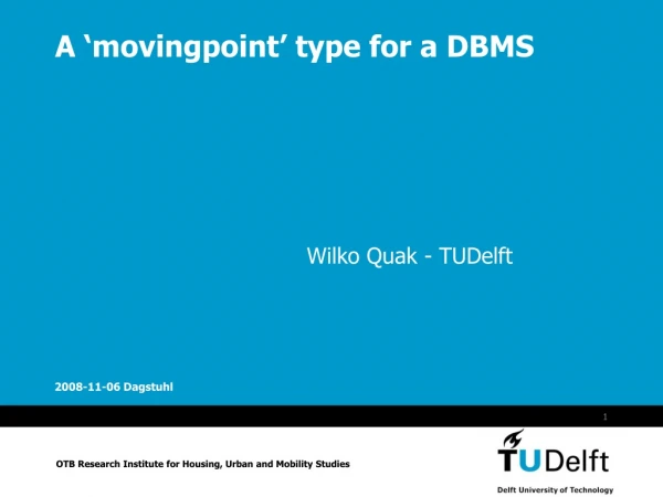 A ‘movingpoint’ type for a DBMS
