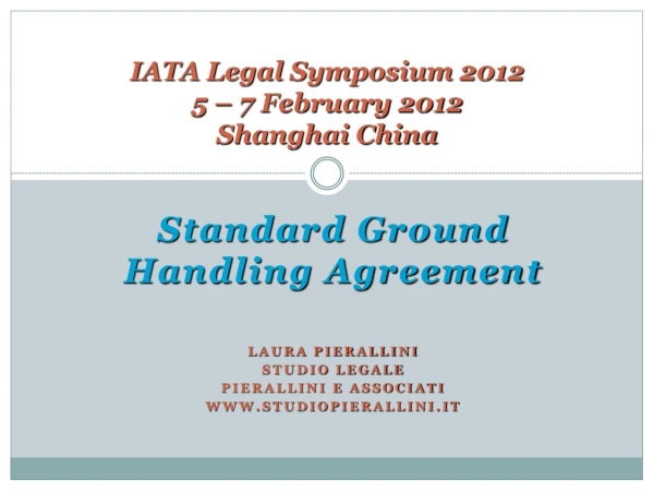IATA Legal Symposium 2012 5 – 7 February 2012 Shanghai China