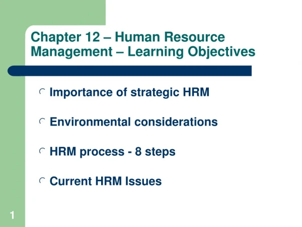 Chapter 12 – Human Resource Management – Learning Objectives