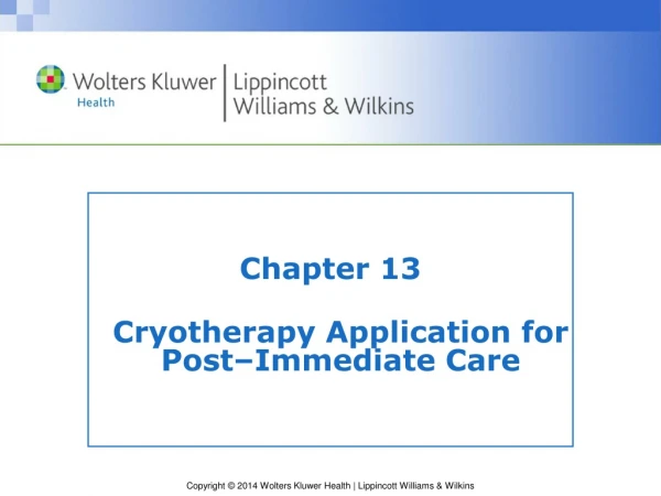 Chapter 13 Cryotherapy Application for Post–Immediate Care