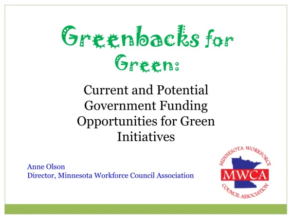 Greenbacks  for Green:
