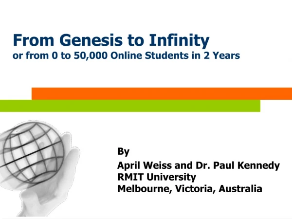 From Genesis to Infinity or from 0 to 50,000 Online Students in 2 Years