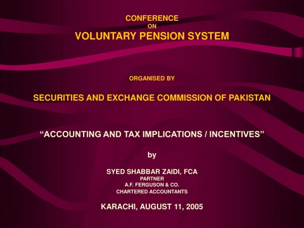 “ACCOUNTING AND TAX IMPLICATIONS / INCENTIVES” by SYED SHABBAR ZAIDI, FCA PARTNER
