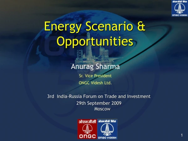 Energy Scenario &amp; Opportunities