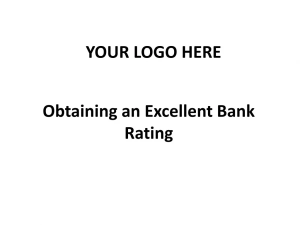 Obtaining an Excellent Bank Rating