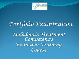Endodontic Treatment Competency Examiner Training Course - slide 1