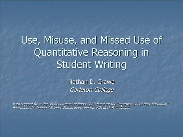 Use, Misuse, and Missed Use of Quantitative Reasoning in Student Writing