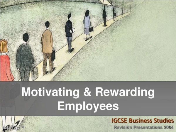 Motivating &amp; Rewarding Employees