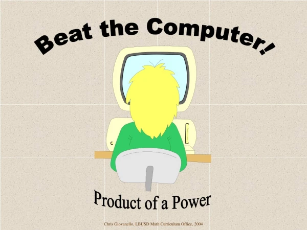 Beat the Computer!