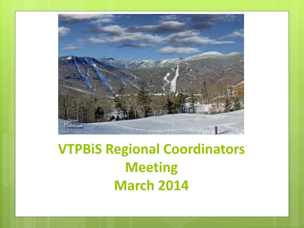 vtpbis regional coordinators meeting march 2014
