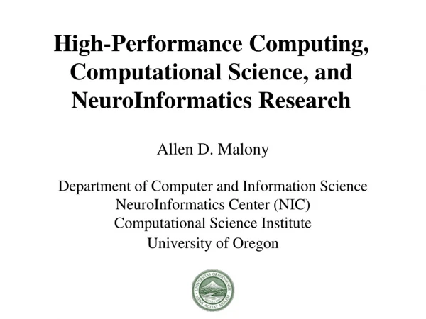 High-Performance Computing, Computational Science, and NeuroInformatics Research