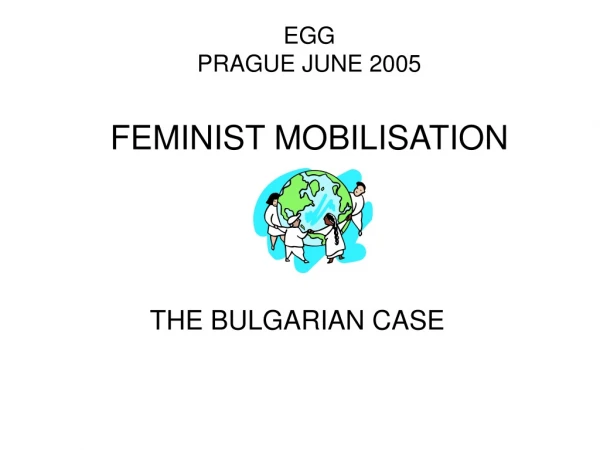 EGG PRAGUE JUNE 2005 FEMINIST MOBILISATION