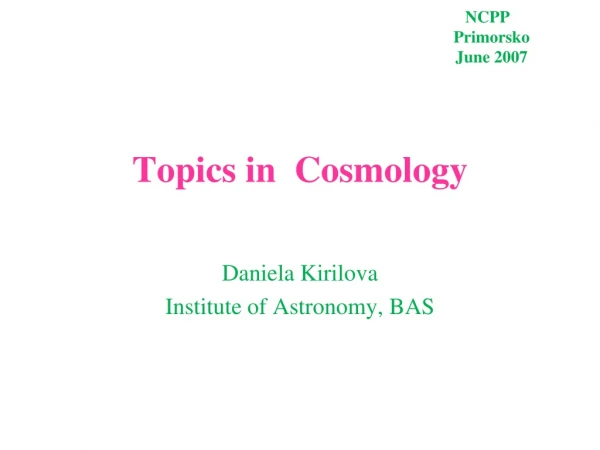 Daniela Kirilova Institute of Astronomy, BAS