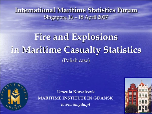 International Maritime Statistics Forum Singapore 16 – 18 April 2007
