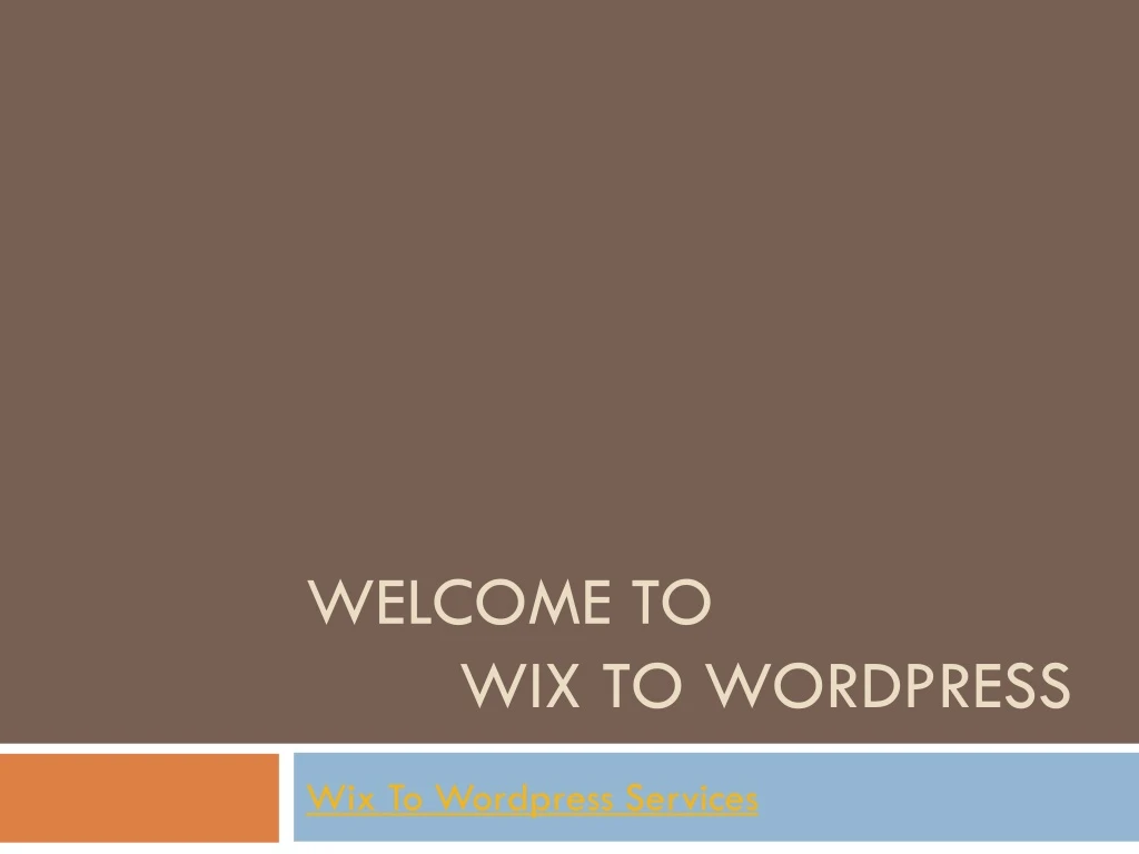 welcome to wix to wordpress