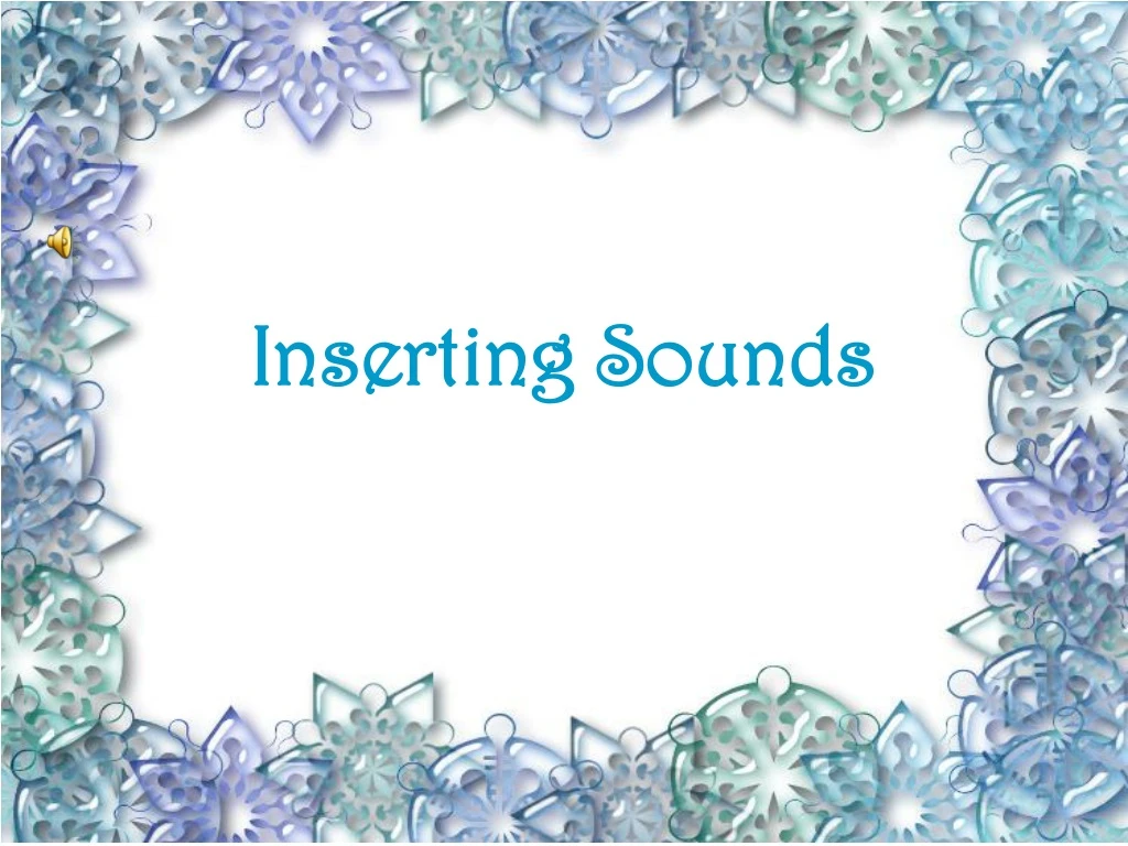 inserting sounds