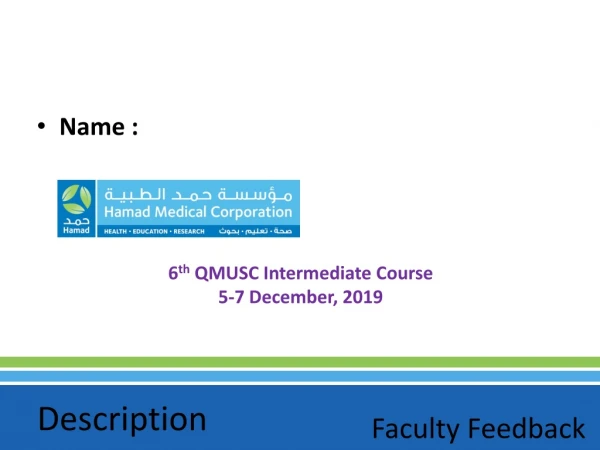 6 th  QMUSC Intermediate Course 5-7 December, 2019