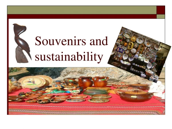 Souvenirs and sustainability