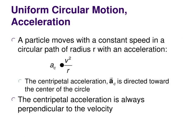 Uniform Circular Motion, Acceleration