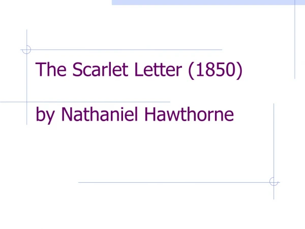 The Scarlet Letter (1850) by Nathaniel Hawthorne