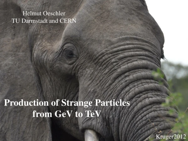 Production of Strange Particles  from GeV to TeV