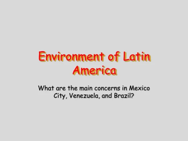 Environment of Latin America