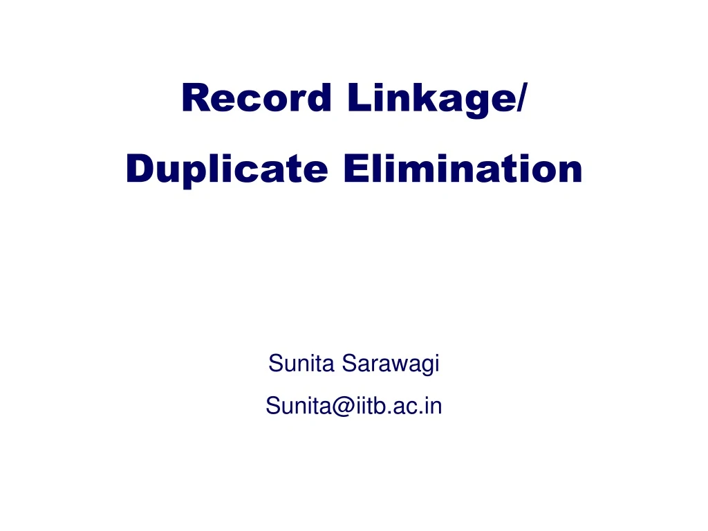 record linkage duplicate elimination sunita